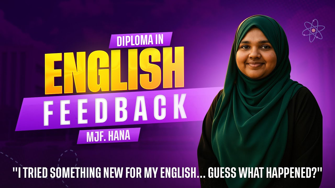 Hear from Our Student! | Diploma in English | Miss. MJ. Fathima Hana