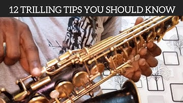 12 TRILLING TIPS YOU SHOULD KNOW #saxtrill #trilling #saxophonetechnique#saxlesson #jadsax#saxophone