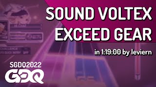 SOUND VOLTEX EXCEED GEAR by leviern in 1:19:00 - Summer Games Done Quick 2022