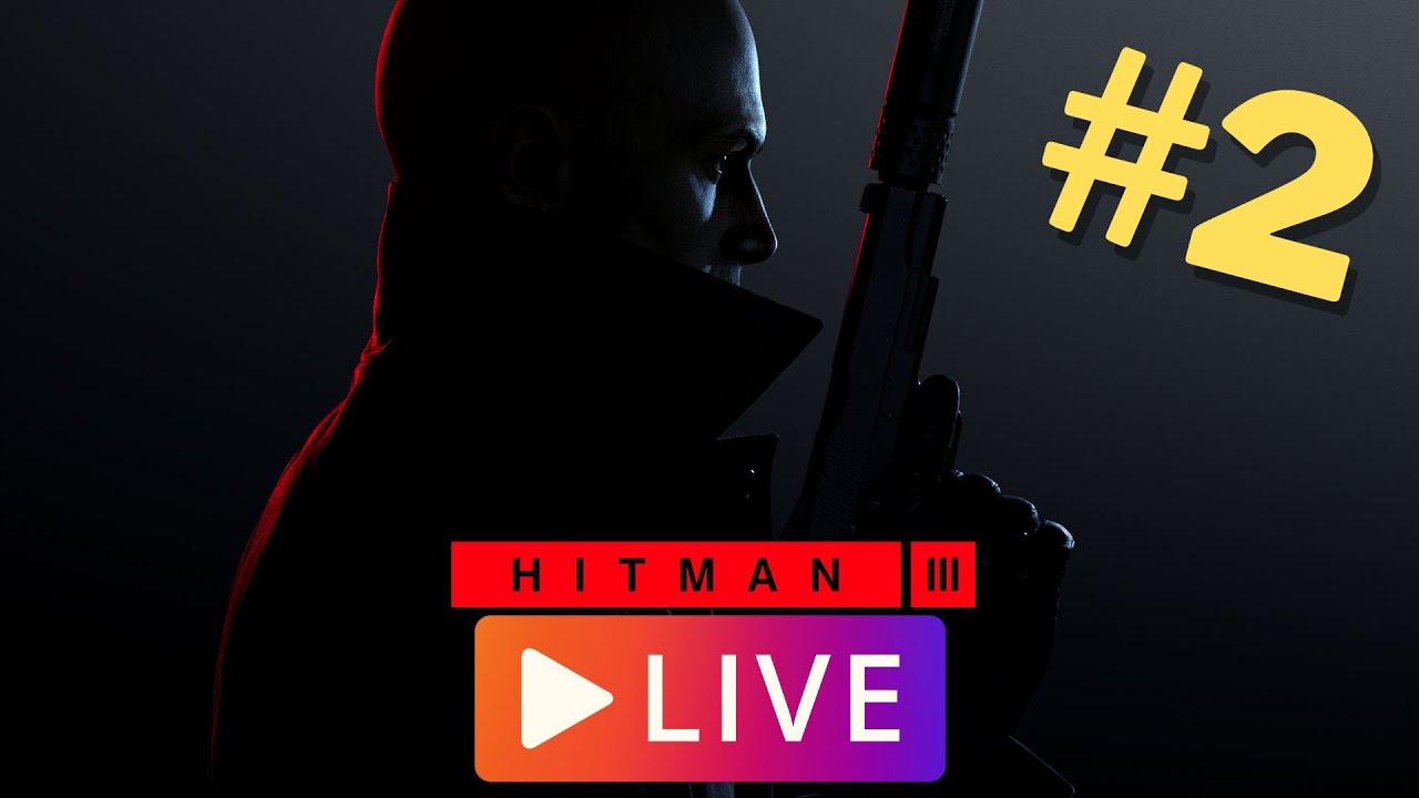 [LIVE] HITMAN 3 - Parte 2 - YouTube