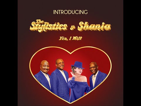 The Stylistics, Shania