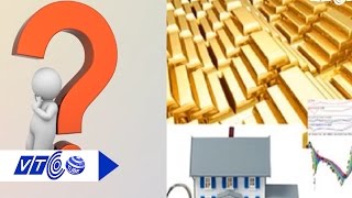 Làm sao để ‘tiền đẻ ra tiền’ trong năm 2017? | VTC