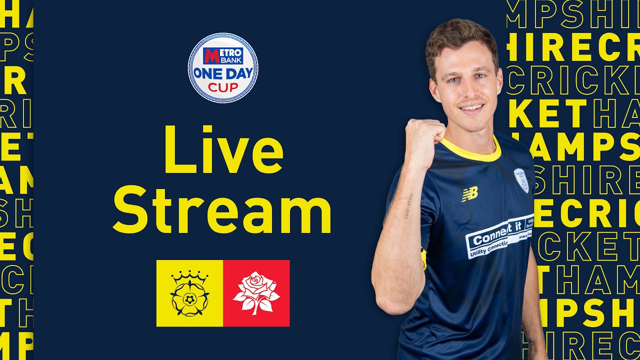 Live Stream: Hampshire v Lancashire - Metro Bank One Day Cup