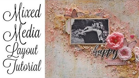 Mixed Media Layout Tutorial