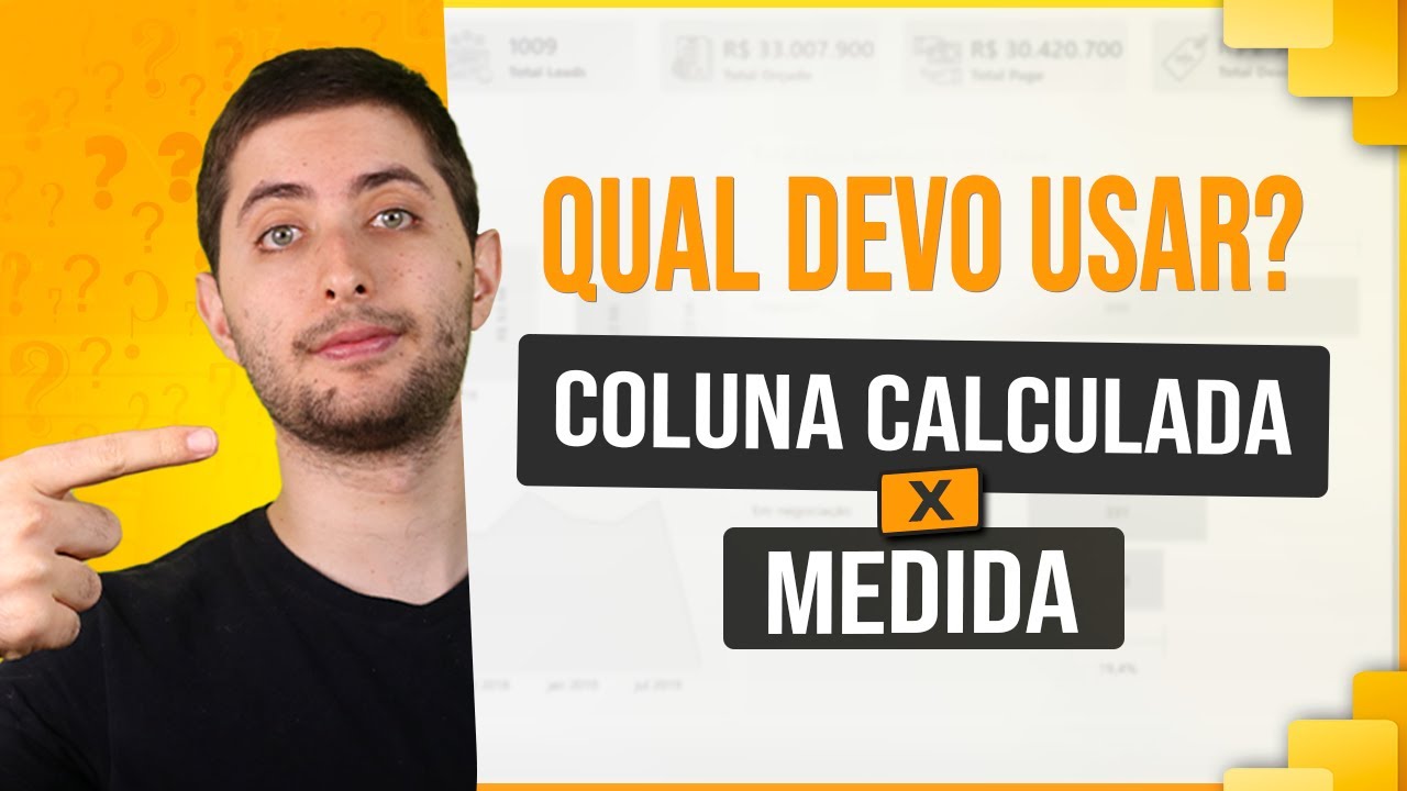 Coluna Calculada ou Medida