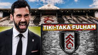 Fulham Hired Álvaro Arbeloa… So I Rebuilt Them
