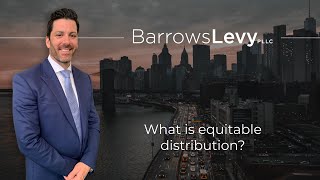 What is equitable distribution?