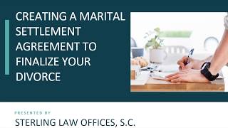 Creating a Marital Settlement Agreement to Finalize Your Divorce