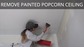 Remove Painted Popcorn Ceilings | Scraping a Popcorn Ceiling