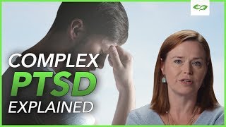 What Is C-PTSD? (Complex Post Traumatic Stress Disorder)