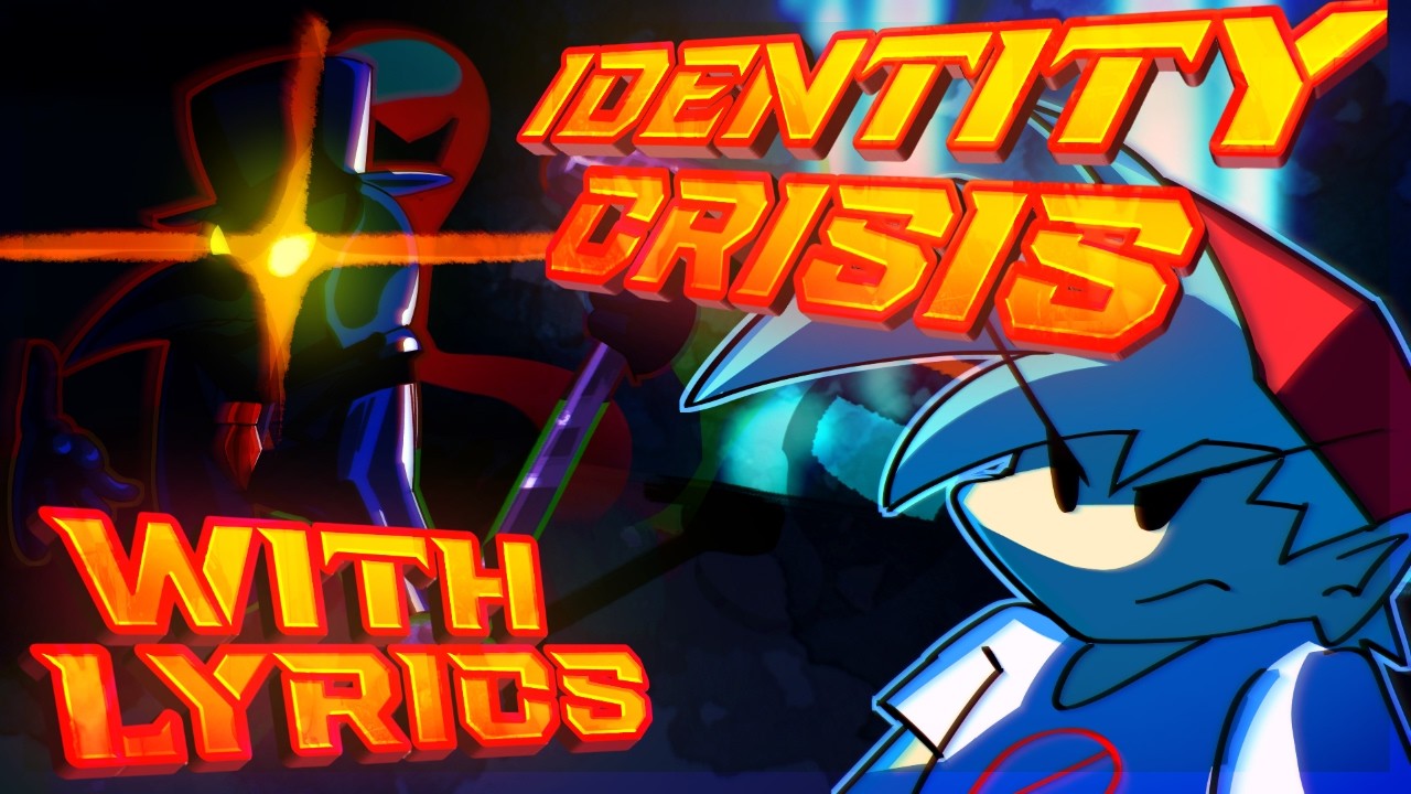 IDENTITY CRISIS WITH LYRICS (ft. 