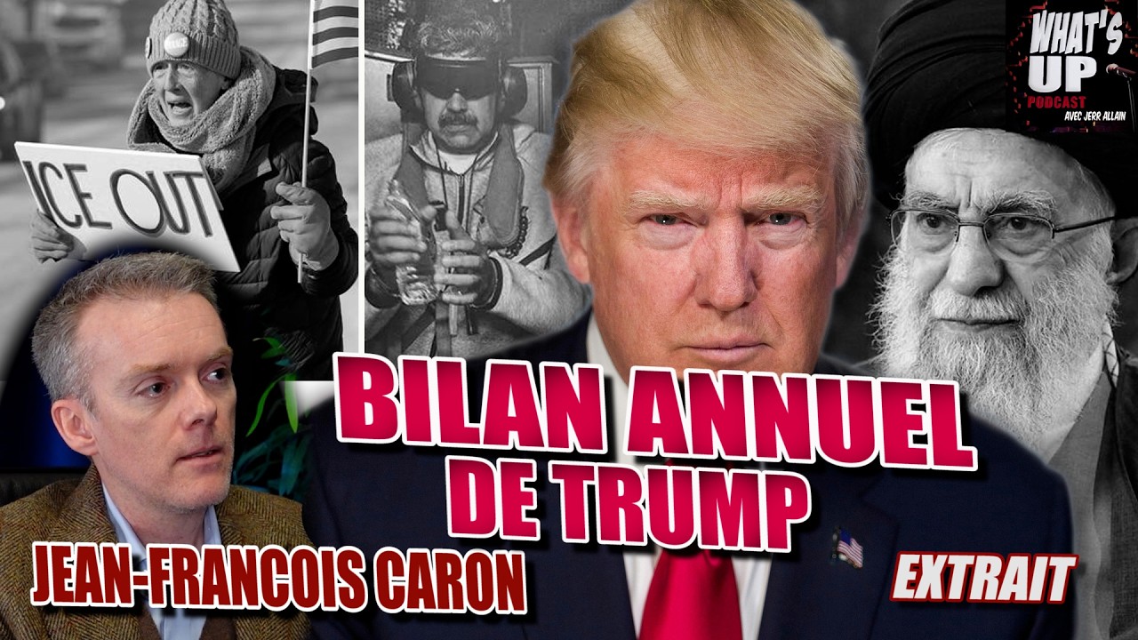 L'impact MONDIAL de l'année TRUMP / Jean-Francois Caron / Whats Up Podcast (Extrait)