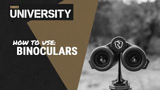 How To Use Binoculars - Riton University