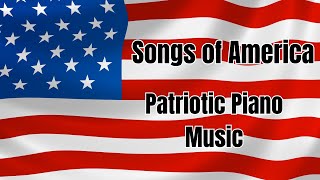 Songs of America - Patriotic piano music