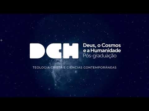 Deus, Cosmo e a Humanidade - Pós Graduação