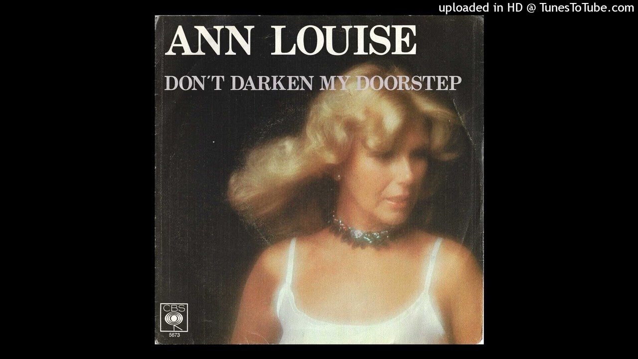Ann-Louise Hanson - Don't Darken My Doorstep (Låt Inte Din Skugga Falla Här) - 1977