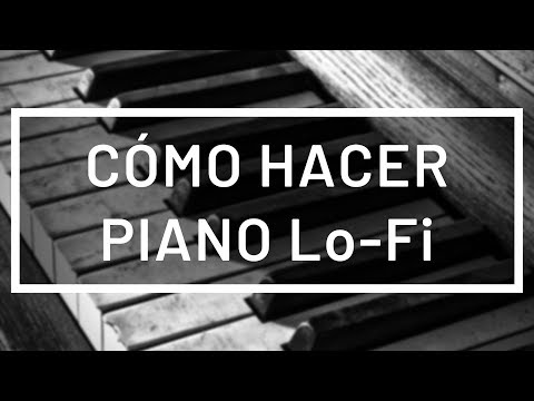 🎹 Cómo Hacer un Piano Lofi | FL Studio Tutorial