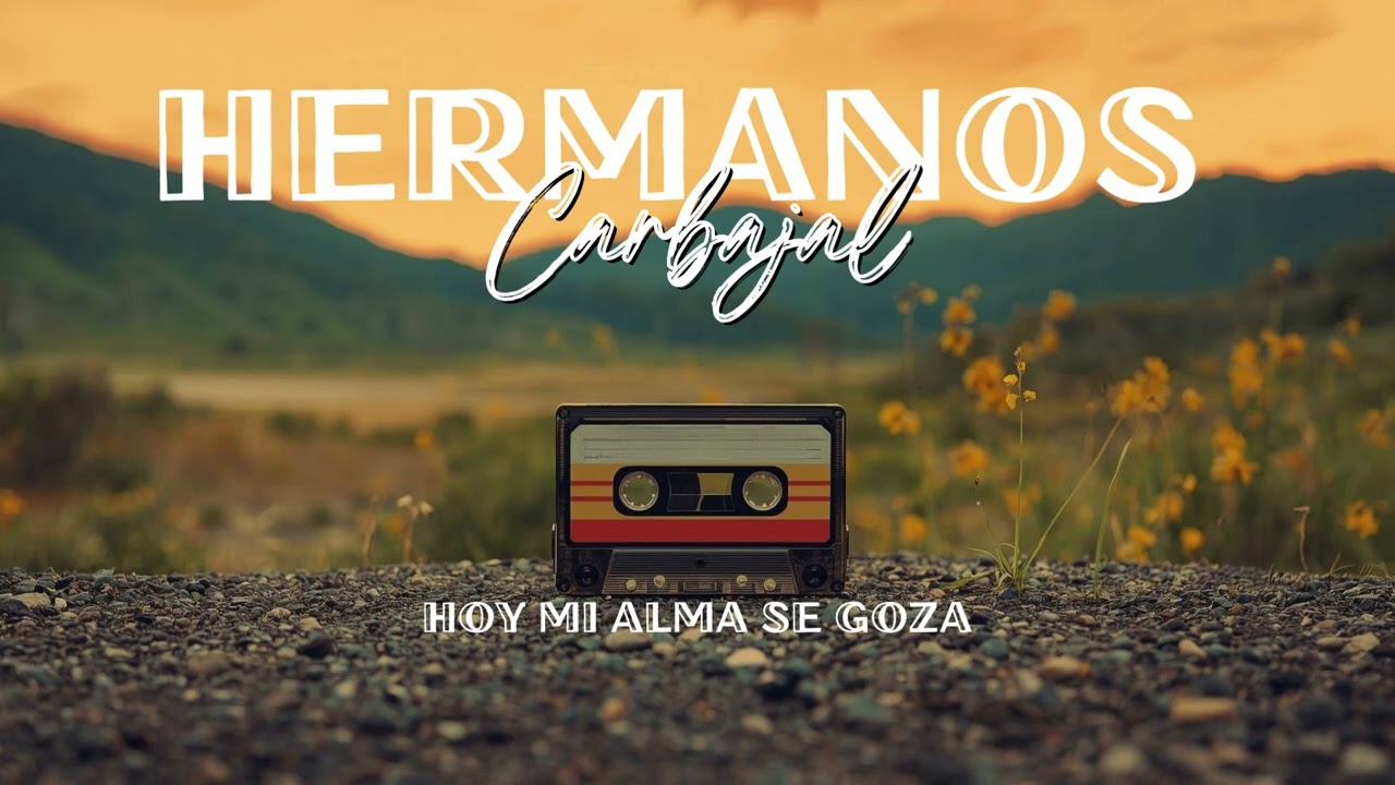 Selección de Himnos Hermanos Carbajal | Himnos Cristianos