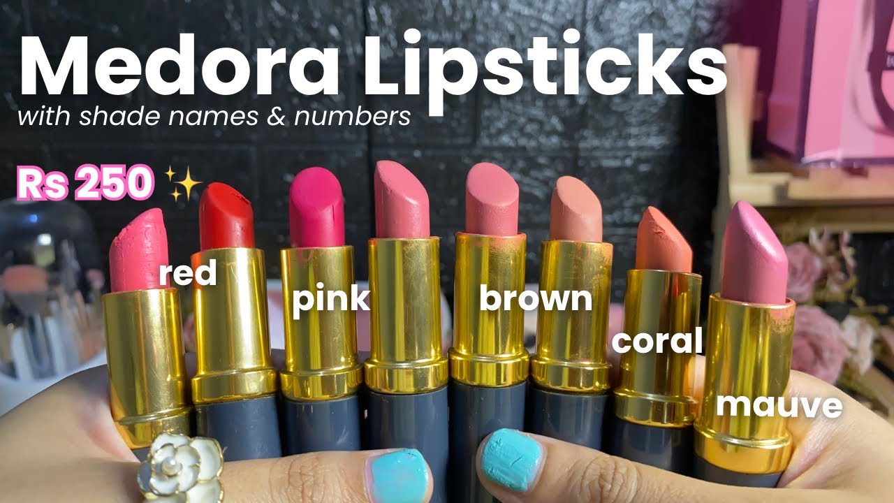 Medora Lipsticks Swatches with Shade Names & Numbers 💋✨ Affordable Lipsticks 💕