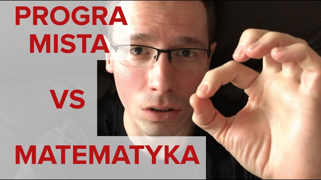 Czy PROGRAMIŚCIE niezbędna jest MATEMATYKA? [devstyle vlog #4]