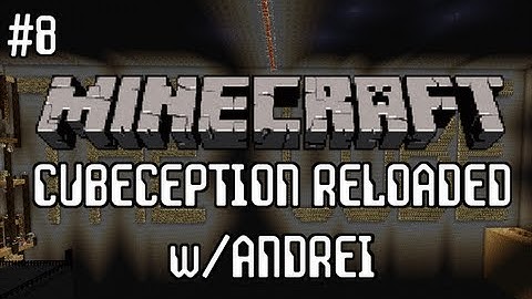 Minecraft: CUBEception w/Andrei Finale