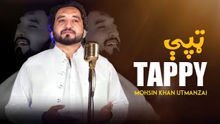 Pashto New Tapay 2025 Mohsin Khan Utmanzai New Tapay - Tapaezy Official Music Video