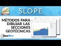 Slope - Metodos para dibujar secciones geotecnicas (2018)