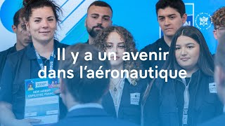 Il y a un avenir dans l’aéronautique. Il est français. Il est là !