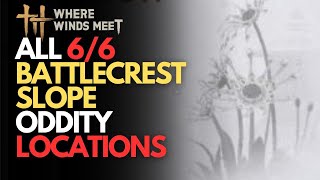 ALL ODDITY Locations in Battlecrest Slope – Where Winds Meet