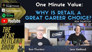 Why is retail a great career choice? - Ron Thurston