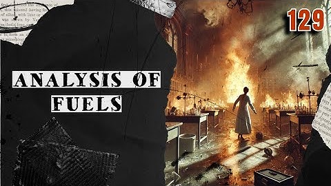 129. Analysis of Fuels | Chemical Engineering, Mechanical Engineering | The Engineer Owl #units