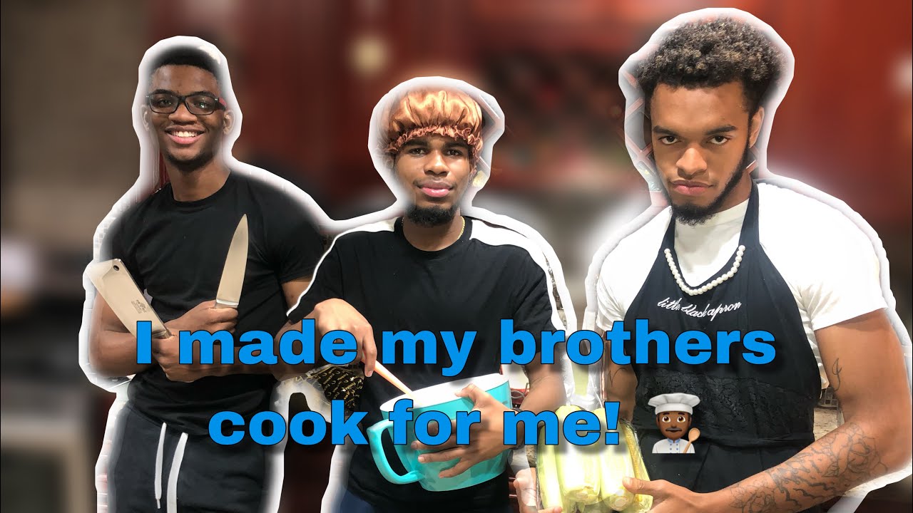My Brothers Made Me Dinner!