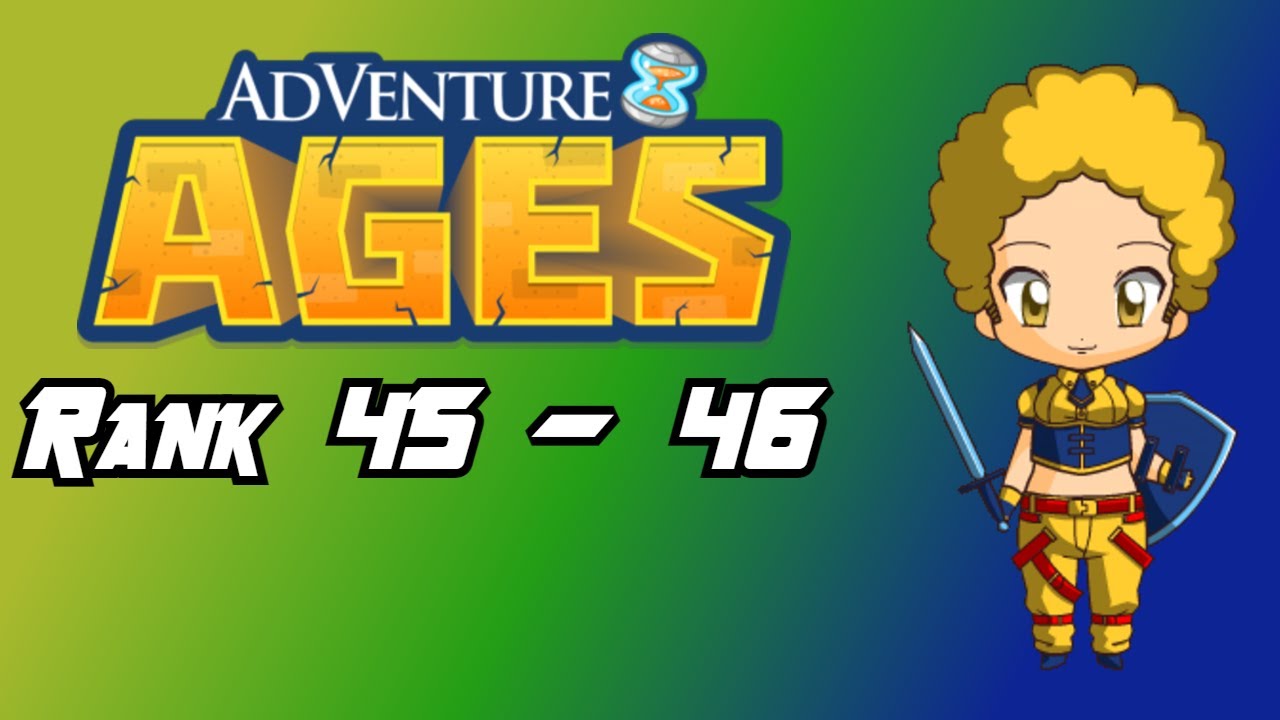 Adventure Ages [Rank 45 - 46]