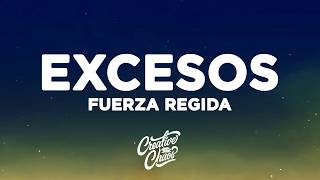 Fuerza Regida - EXCESOS (Letra/Lyrics)