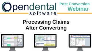Open Dental Webinar - Post Conversion Outstanding Claims