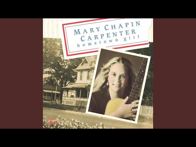 Mary Chapin Carpenter - A Road Is Just A Road