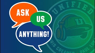 Unified: Ask Us Anything!