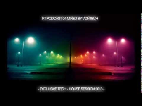 Podcast 004 mixed by Vontech ( Exclusive Session Tech-House 2013 )