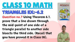 Using Theorem 6.1, prove that a line drawn through the mid-point of one side of a triangle parallel