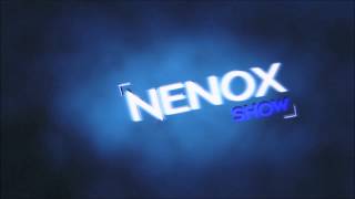 NenoxShow Intro // TheProxyFX