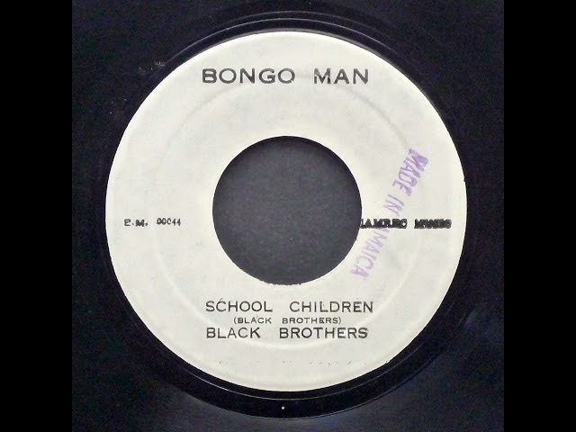 SCHOOL CHILDREN／BLACK BROTHERS レゲエ レコード sddefault.jpg