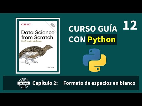 12.Capitulo 2 : Formato de espacios en blanco | Ciencia de datos desde cero con Python