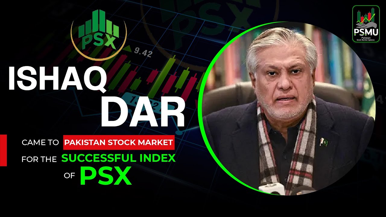 Pakistan Issaq Deputy Prime Minister of Pakistan Ishaq Dar Addresses PSX: Economic ...
