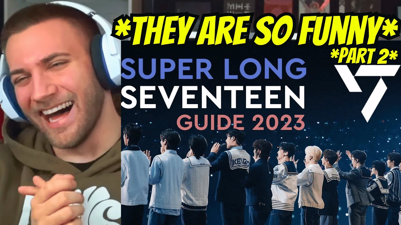 FULL TIME COMEDIANS!! SUPER LONG SEVENTEEN GUIDE 2023 - HIP HOP TEAM #2 - REACTION
