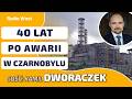 40. ROCZNICA CZARNOBYLA. Polska żyła w NIEŚWIADOMOŚCI? Informacja dotarła za późno