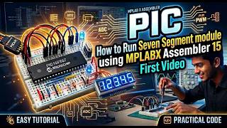 How to Run Seven Segment module using MPLABX Assembler 15
