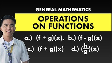 Operation on Functions | General Mathematics @MathTeacherGon