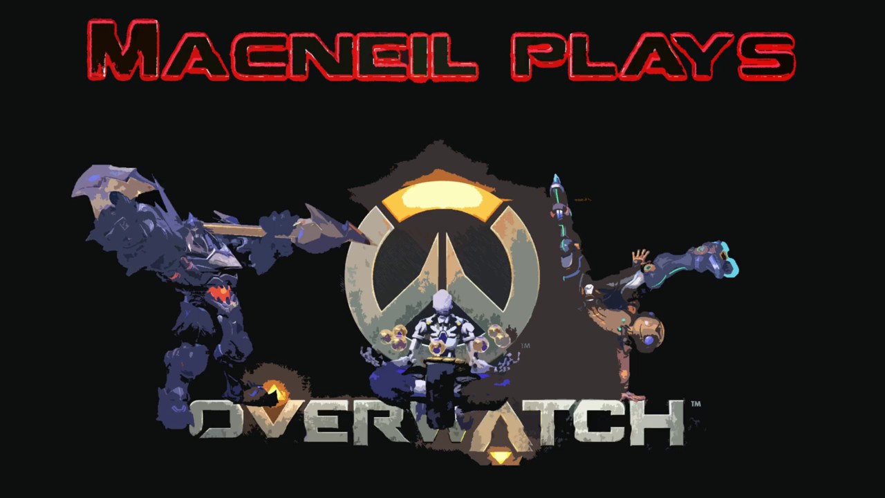 Overwatch Full Round MacNeil Plays Reinhardt with guest VILLAIN