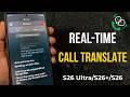 How to Enable and Use Live Translate in Samsung S26 Ultra, S26 Plus, S26