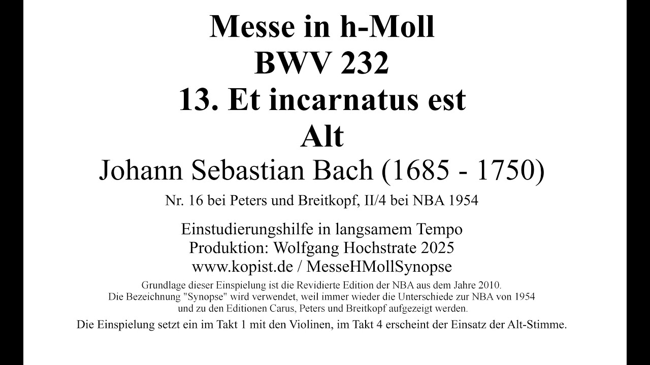 Messe h Moll Bach ALT-Synopse 13 Et incarnatus est Einstudierung Alt nach NBArev von 2010